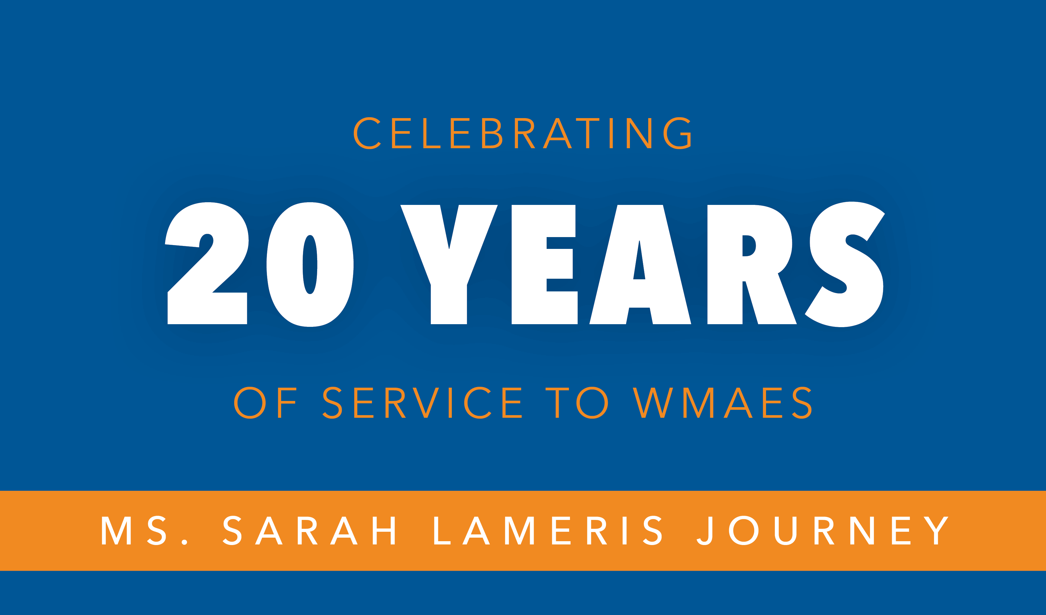 Celebrating 20 Years of Service - Ms. Sarah Lameris' Journey - Choice