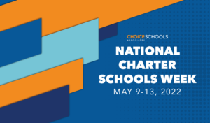 Celebrating National Charter School Week 2022